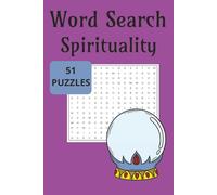 Word Search: Spirituality: Mindfulness Activity Book | New Age Word Games | Meditation and Healing Puzzles | Mystical Word Search for Adults