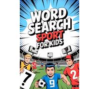 Word Search Sport for Kids: Bite-Sized Mind Wellness Puzzle Workbook for Tweens Ages 9-12 with Active Lifestyle Theme and Any Day
