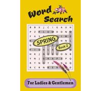 Word Search: Spring Challenge Book 2 - 6x9 | 122 Pages | Seasonal Themed Puzzles for Ladies and Gentlemen (Spring Challenge Word Search Book 1-4)