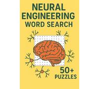 Word Search STEM | Neural Engineering Edition: Educational Fun with 50+ Themed Puzzles (Word Search STEM Series)