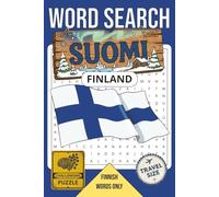 Word Search Suomi Finland Puzzle Book: 56 Finnish-Language Word Search Puzzles for Travel, Relaxation, and Learning