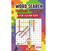 Word Search - Themed Puzzles for Clever Kids: 52 puzzles + 300 fun facts
