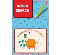 Word Search: Things Around the House | 6x9" | 40+ Puzzles | Paperback | 20 Word Puzzles | Great for Travel!