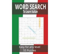 Word Search to learn Italian: 55 Puzzles Easy for any level