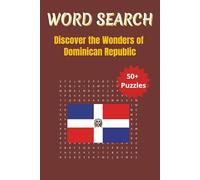 Word Search Travel Dominican Republic: Travel Through the Dominican Republic’s Rich Heritage and Scenic Wonders | 6 x 9 inches | 50+ Puzzles, 110 Pages