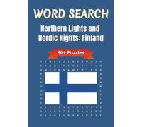 Word Search Travel Finland: A Puzzle Journey Through Finland’s Landscapes, Traditions, and Nordic Charm | 6 x 9 inches | 50+ Puzzles, 110 pages
