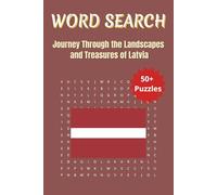 Word Search Travel Latvia: Engaging Word Puzzles Featuring Latvia’s Landmarks, Food, and Culture | 6 x 9 inches | 50+ Puzzles, 110 pages