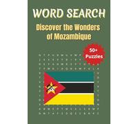 Word Search Travel Mozambique: Explore Mozambique’s Beauty Through Relaxing Word Search Puzzles | 6 x 9 inches | 50+ Puzzles, 110 pages