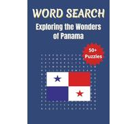 Word Search Travel Panama: Discover Panama’s Cities, Landmarks, and Traditions with Fun Word Puzzles | 6 x 9 inches | 50+ Puzzles, 110 Pages