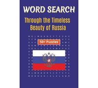 Word Search Travel Russia: Explore Russia’s Cities, Landmarks, and Culture Through Word Search Puzzles | 6 x 9 inches | 50+ Puzzles, 110 pages