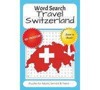 Word Search Travel Switzerland: Word Searches with Easy to Read Print about Travel, Vacation, Holidays and more | 6x9 inches, 110 pages | 50+ Puzzles ... Gift for Vacations, Holidays and Free Times