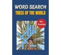 Word Search Trees of the World: Discover Trees from Around the World with Engaging Word Searches | 6 x 9 inches | 50+ Puzzles, 110 pages