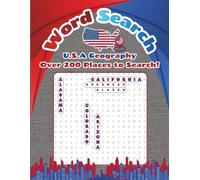 Word Search U.S.A Geography: United States Word Search Book for Adults and Teens: Over 200 Places to Search Including States, Cities, National Parks, and Landmarks