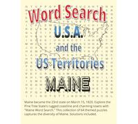 Word Search USA and the US Territories: Maine (Word Search USA & US Territories: A Patriotic Puzzle Series)