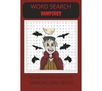 Word Search Vampires Puzzle Book: Word Search with Easy to Read Print about Vampires, Halloween, Monsters and more | 6 x 9 inches, 112 pages | 50+ Puzzles | Great for Halloween