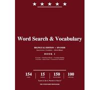 Word Search & Vocabulary: Bilingual English-Spanish Workbook for the U.S. Citizenship Test - 15 Lessons, 150 Vocabulary Words, 100 USCIS Civics Q&A ... Professors Notes - Bilingual Spanish Edition)