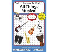 Word Search Vol.1 All Things Musical Puzzle Book: Word Search With Easy To Read Print About Music, Instruments ,Music Theory, and More [ 6x9 Inches, ... and Free Time, Anxiety Relief, Relaxation
