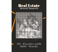 Word Search with Easy to Read Print about Real Estate and More | 6x9 inches, 110 pages | 800+ Words … Gift for Holidays, Vacations and Fun