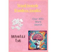 Word Search Wonder Awaits!: 300+ word search, fun unlimited