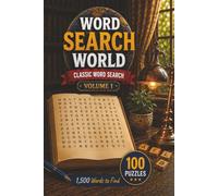 Word Search World: Classic Word Search - 100 Puzzles with 1,500 Words to Find