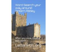 Word Search your way around Tintern Abbey: When you come, Explore and Learn! (The Tintern Abbey Collection)