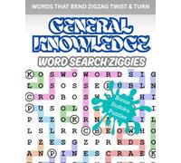 Word Search Ziggies Zig Zag General Knowledge: Words That Bend Zig Zag Twist & Turn ( Bonus Sudoku Puzzles )