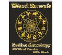 Word Search Zodiac Astrology: 60 Word Puzzles 1625+ Words (Themed Regular Print)
