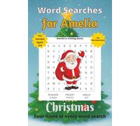 Word Searches for Amelia: 50+ puzzles for 4-8 year olds | Improve vocabulary and spelling | Christmas edition | Amelia's name on every page | Gift for Amelia (Personalized Word Searches)