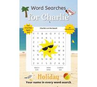 Word Searches for Charlie: 50+ puzzles for 4-8 year olds | Improve vocabulary and spelling | Holiday edition | Charlie's name on every page | Gift for Charlie (Personalized Word Searches)