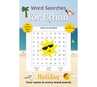 Word Searches for Ethan: 50+ puzzles for 4-8 year olds | Improve vocabulary and spelling | Holiday edition | Ethan's name on every page | Gift for Ethan (Personalized Word Searches)