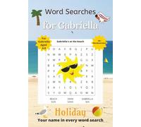 Word Searches for Gabriella: 50+ puzzles for 4-8 year olds | Improve vocabulary and spelling | Holiday edition | Gabriella's name on every page | Gift for Gabriella (Personalized Word Searches)