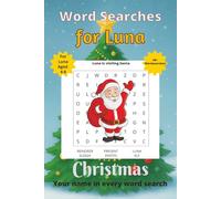 Word Searches for Luna: 50+ puzzles for 4-8 year olds | Improve vocabulary and spelling | Christmas edition | Luna's name on every page | Gift for Luna (Personalized Word Searches)
