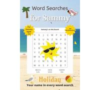Word Searches for Sammy: 50+ puzzles for 4-8 year olds | Improve vocabulary and spelling | Holiday edition | Sammy's name on every page | Gift for Sammy (Personalized Word Searches)