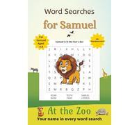 Word Searches for Samuel: 50+ puzzles for 4-8 year olds | Improve vocabulary and spelling | At the Zoo edition | Samuel's name on every page | Gift for Samuel (Personalized Word Searches)