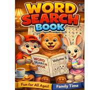 Word Serch Book: A 3-in-1 Word Search, Coloring & Comic Story Book for Kids and Adults - Cozy Easter Adventures with Mouse, Bear & Bunny | Volume 5 ... Word Search & Coloring Book 3-in-1)