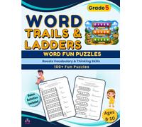 Word Trails & Word Ladders for Grade 5: Word Fun Puzzles for Kids Ages 9-11 (Brain Games For Kids)