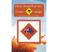 Word Ventures Downd Under- Wordsuchrätselbuch auf Englisch: 55 Rätsel über Australiens Natur & Tiere auf Englisch - Perfekt zum Englischlernen, für ... / 110 Seiten , 55 Rätsel / 6x9inches