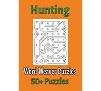 Word Weaver Puzzles - Hunting: Challenge Your Brain with over 50 Hunting related Word Connection Puzzles