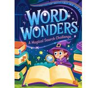 Word Wonder A Magical Search Challenge: Word search puzzles for kids, Ages 6-9, build vocabulary, improve spelling, develop word recognition and more! ... (Bright Minds Early Learning Series)