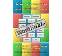 Wordlinkle - Word links and connections puzzles - Mixed Levels Book # 1: 100 challenging brain-teasers with four levels of difficulty from ‘Easy’ to ‘Extreme’
