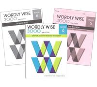 Wordly Wise 3000 Grade 6 SET -- Student, Answer Key and Tests (Systematic Academic Vocabulary Development)