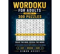 Wordoku for Adults - Volume 1: 300 Letter Sudoku Puzzles with Hidden 9-Letter Words - Easy, Medium & Hard