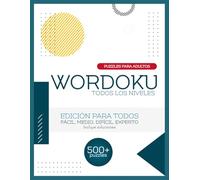 Wordoku para Adultos: 500+ Puzzles de Palabras con 4 Niveles de Dificultad (Fácil a Experto) | Incluye Soluciones: Mejora tu Concentración, Alivia el ... o Lovers de Libros de Sudoku para Adultos