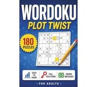 Wordoku Plot Twist: 180 Easy to Hard Wordoku Puzzles for Adults, Teens, and Seniors with Two Hidden Messages, Full Solutions, and Brain Teaser Letter Sudoku Fun