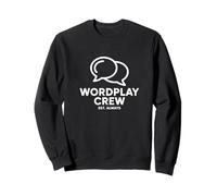 Wordplay Crew Humor Punny EST Always Divertido Sudadera