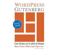 WordPress Gutenberg: Crear diseños con el editor de bloques
