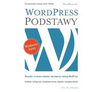 WordPress Podstawy: Wszystko, co musisz wiedzieć, aby stworzyć witrynę WordPress