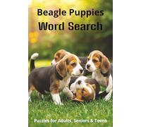 Words About Beagle Puppies Word Search Puzzles: Easy-to-Read Word Searches About Beagle Puppies - Loyal Companions, Training, Fun Facts & More | 6x9”, ... Pet Lovers, Vacations, and Relaxing Moments