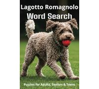 Words About Lagotto Romagnolos Word Search Puzzles: Easy-to-Read Word Searches About Lagotto Romagnolos - Loyal Companions, Training, Fun Facts & More ... Pet Lovers, Vacations, and Relaxing Moments