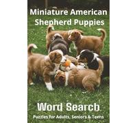 Words About Miniature American Shepherd Puppies Word Search Puzzles: Easy-to-Read Word Searches About Miniature American Shepherd Puppies - Loyal ... Gift for Pet Lovers, Vacations, and Rela